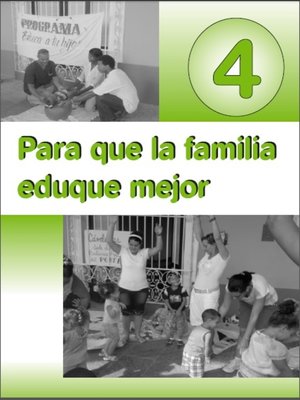 cover image of Para que la familia eduque mejor. IV
